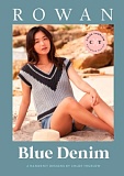 Купить недорого   Брошюра Rowan "Blue Denim 4 handknit designs", дизайнер Chloe Thurlow, 4 модели, ZB336 в интернет магазине Фэмили хобби